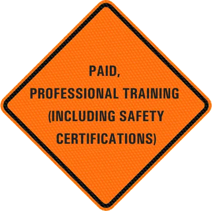 Paid, professional training (including safety certifications)