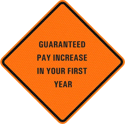 Guaranteed pay increase in your first year