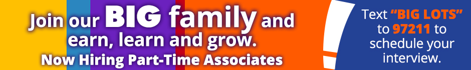 Join our big family and earn, learn and grow. Now Hiring Part-Time Associates